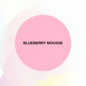 BLUEBERRY MOUSSE
